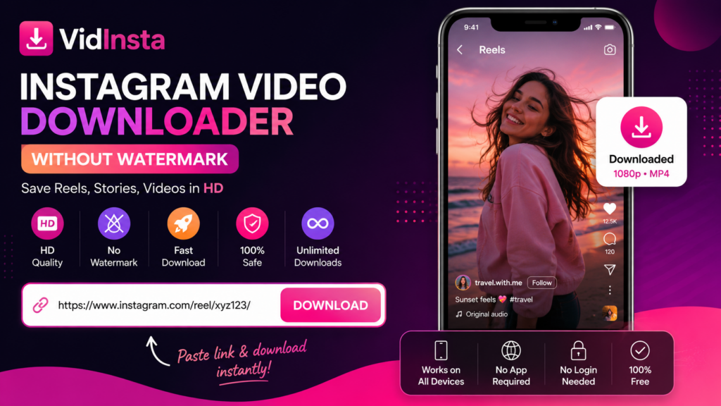 Vidinsta downloader without watermark saving Instagram Reels in HD
